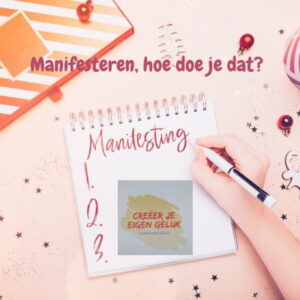 Manifesteren, hoe doe je dat