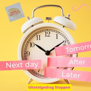 Uitstelgedrag stoppen