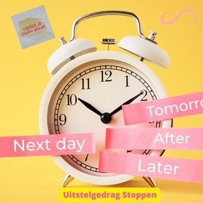 Uitstelgedrag stoppen