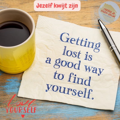 Jezelf kwijt zijn