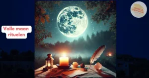 volle maan rituelen
